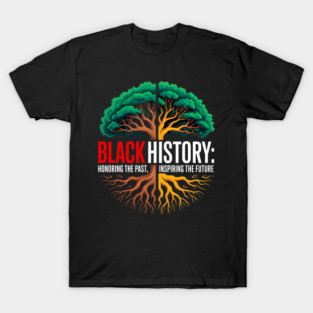 Black History: Roots and Future Heritage Tree T-Shirt