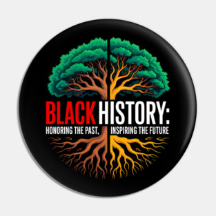 Black History: Roots and Future Heritage Tree Pin