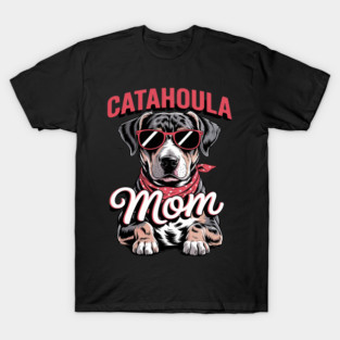 Catahoula Leopard Dog Dog Breed Catahoula Mom T-Shirt