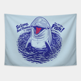 So long, and thanks for all... Tapestry