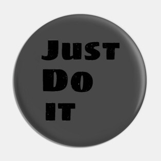 Just do it Pin
