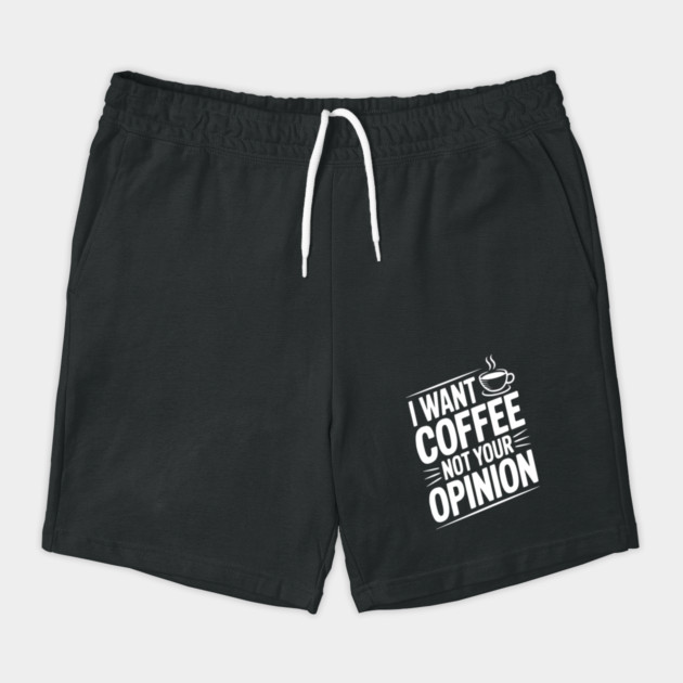 I Want Coffee Not Your Opinion by Frank Ring