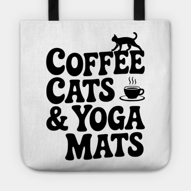 Coffee Cats & Yoga Mats Tote by Frank Ring