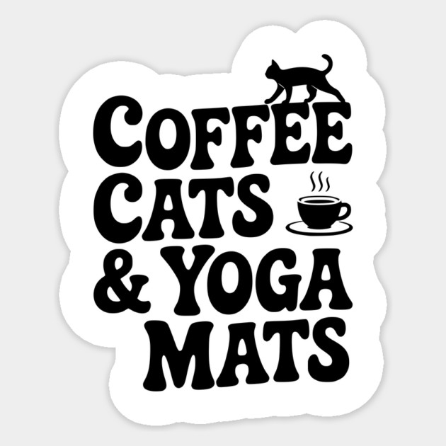 Coffee Cats & Yoga Mats Sticker by Frank Ring