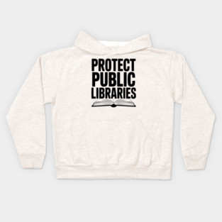 Protect Public Libraries Kids Hoodie