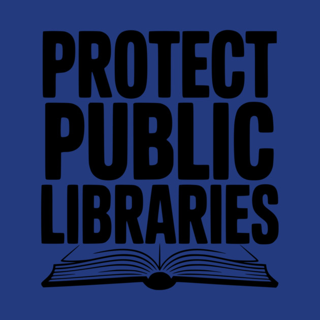 Protect Public Libraries by Frank Ring