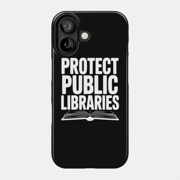 Protect Public Libraries Phone Case by Frank Ring