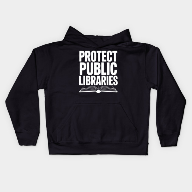 Protect Public Libraries Kids Hoodie by Frank Ring
