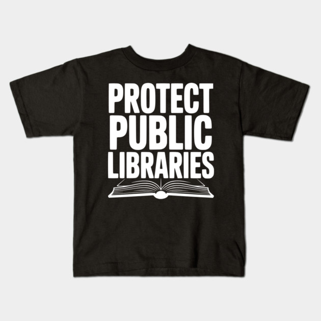 Protect Public Libraries Kids T-Shirt by Frank Ring