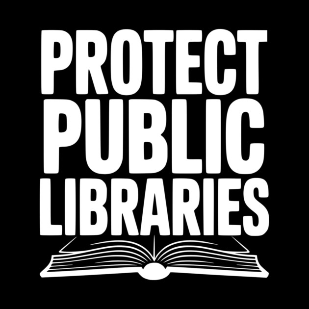 Protect Public Libraries by Frank Ring