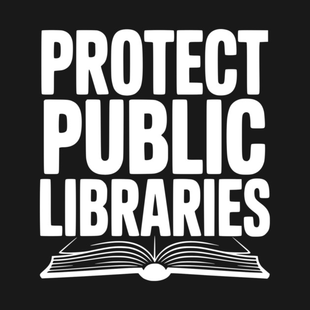 Protect Public Libraries by Frank Ring