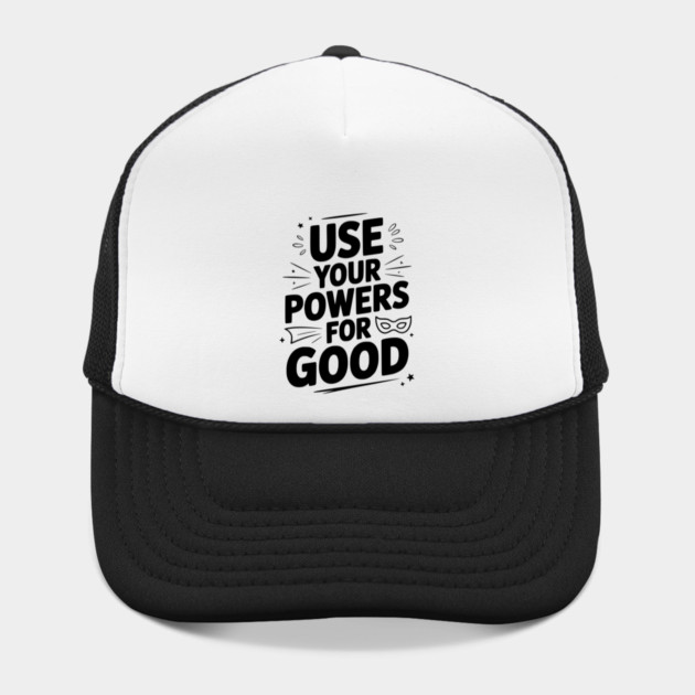 Use Your Powers for Good by Frank Ring