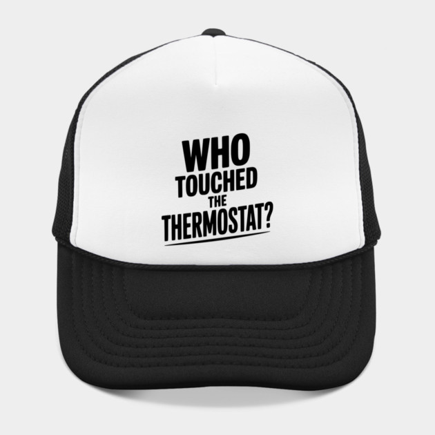 Who Touched the Thermostat? by Frank Ring