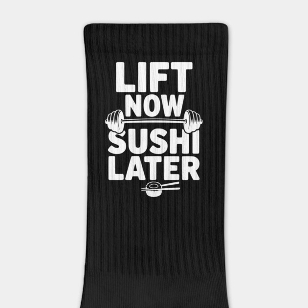 Lift Now. Sushi Later. by Frank Ring