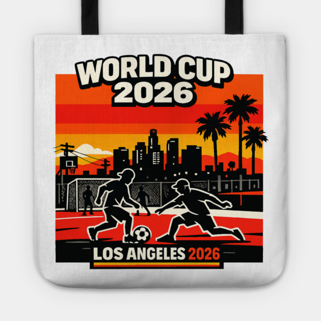World Cup 2026 Los Angeles Street Soccer Edition Tote by Amlal N Udrar