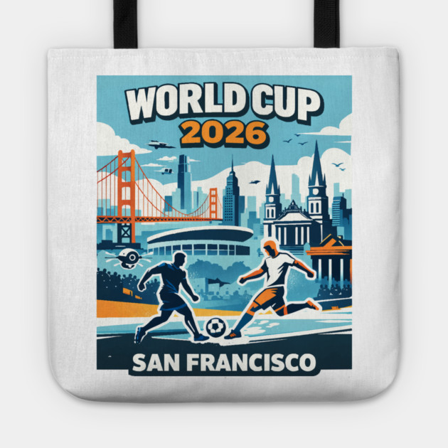 San Francisco Future Soccer – World Cup 2026 Tote by Amlal N Udrar
