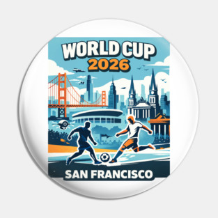 San Francisco Future Soccer – World Cup 2026 Pin