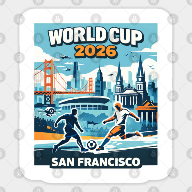 San Francisco Future Soccer – World Cup 2026 Sticker by Amlal N Udrar