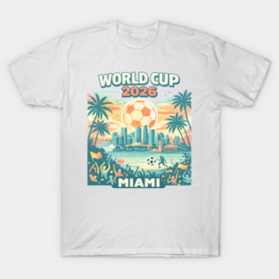 Miami Futbol Vibes – World Cup 2026 Host City T-Shirt