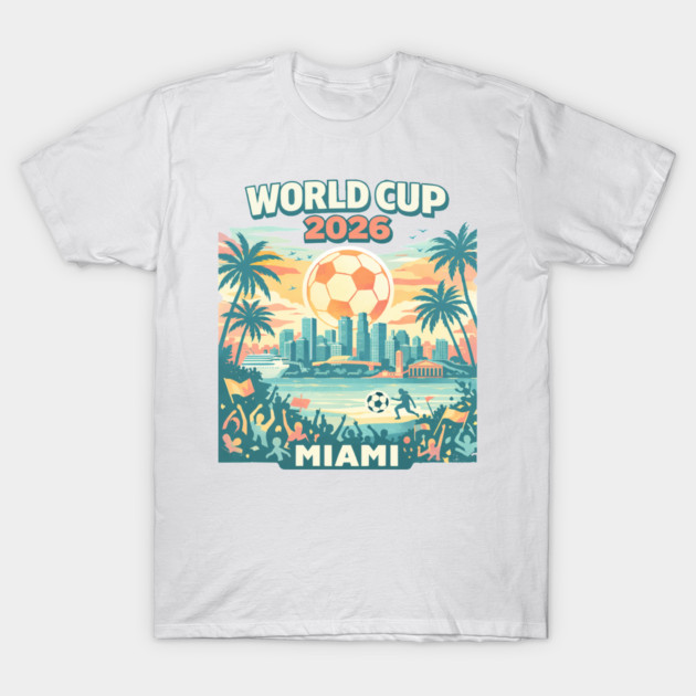 Miami Futbol Vibes – World Cup 2026 Host City T-Shirt by Amlal N Udrar