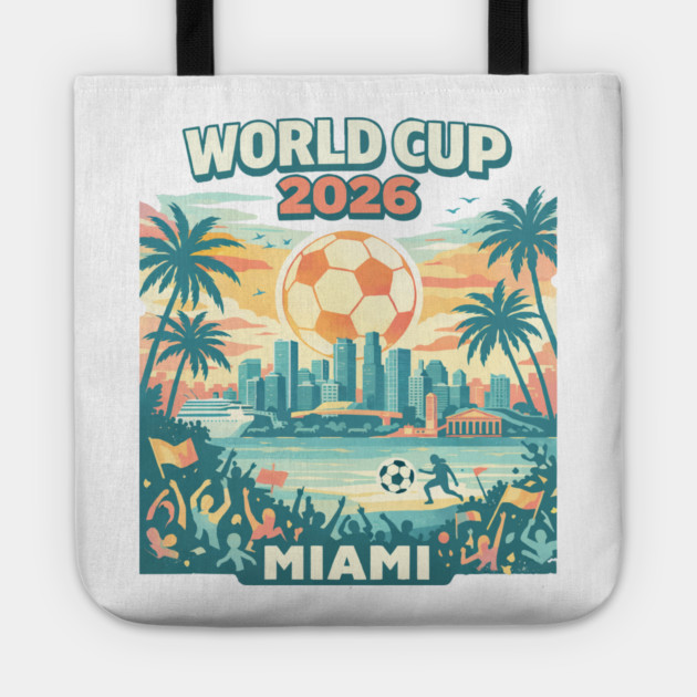 Miami Futbol Vibes – World Cup 2026 Host City Tote by Amlal N Udrar