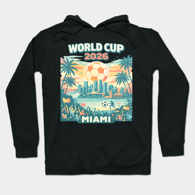 Miami Futbol Vibes – World Cup 2026 Host City Hoodie by Amlal N Udrar