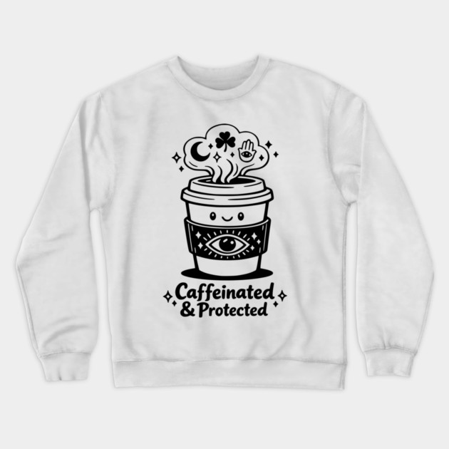 Caffeinated & Protected Coffee for Witches Crewneck Sweatshirt by Designed By Marty