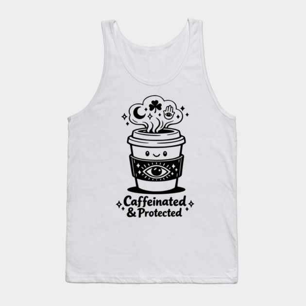 Caffeinated & Protected Coffee for Witches Tank Top by Designed By Marty