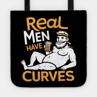 Real Men Have Curves Dad Bod Humor Tote