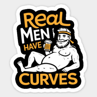 Real Men Have Curves Dad Bod Humor Magnet