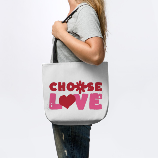 Choose Love Valentines Themed Design by TurnEffect