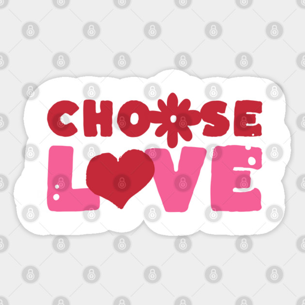 Choose Love Valentines Themed Design Sticker by TurnEffect