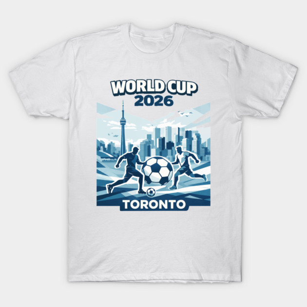 Toronto World Cup 2026 Minimal Soccer Design T-Shirt by Amlal N Udrar
