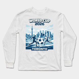 Toronto World Cup 2026 Minimal Soccer Design Long Sleeve T-Shirt