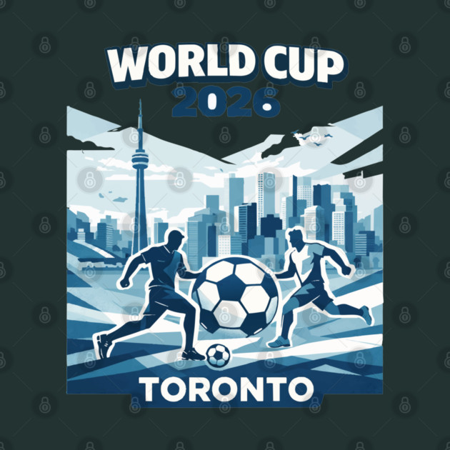 Toronto World Cup 2026 Minimal Soccer Design by Amlal N Udrar