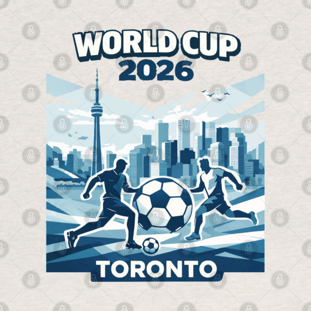 Toronto World Cup 2026 Minimal Soccer Design by Amlal N Udrar