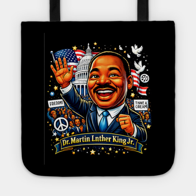 Dr. Martin Luther King Jr. Civil Rights Celebration Art Tote by UrbanLifeApparel