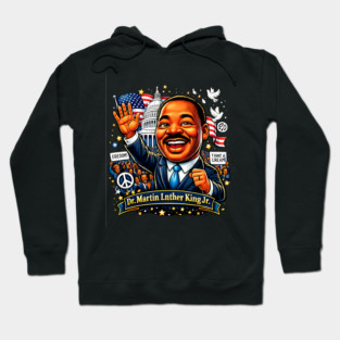 Dr. Martin Luther King Jr. Civil Rights Celebration Art Hoodie