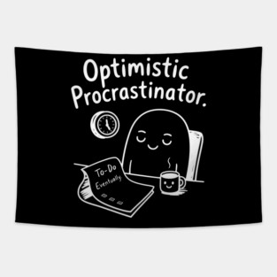 Optimistic Procrastinator Tapestry