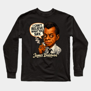 James Baldwin Truth Teller Literary Icon Illustration Long Sleeve T-Shirt