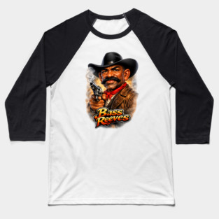 Bass Reeves Legendary Frontier Lawman Baseball T-Shirt
