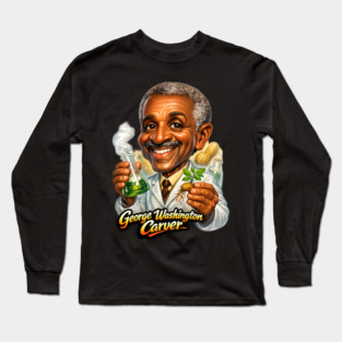 George Washington Carver Inventor & Scientist Long Sleeve T-Shirt