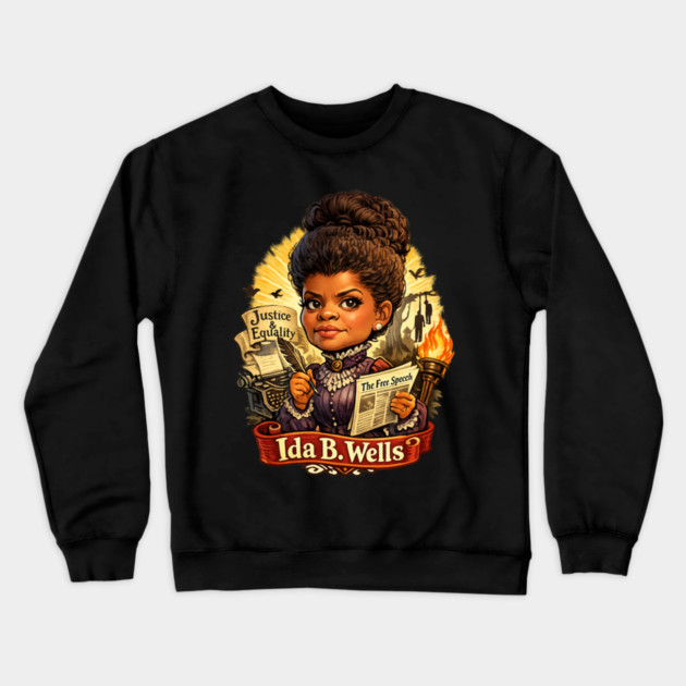 Ida B. Wells Justice & Truth Journalism Crewneck Sweatshirt by UrbanLifeApparel