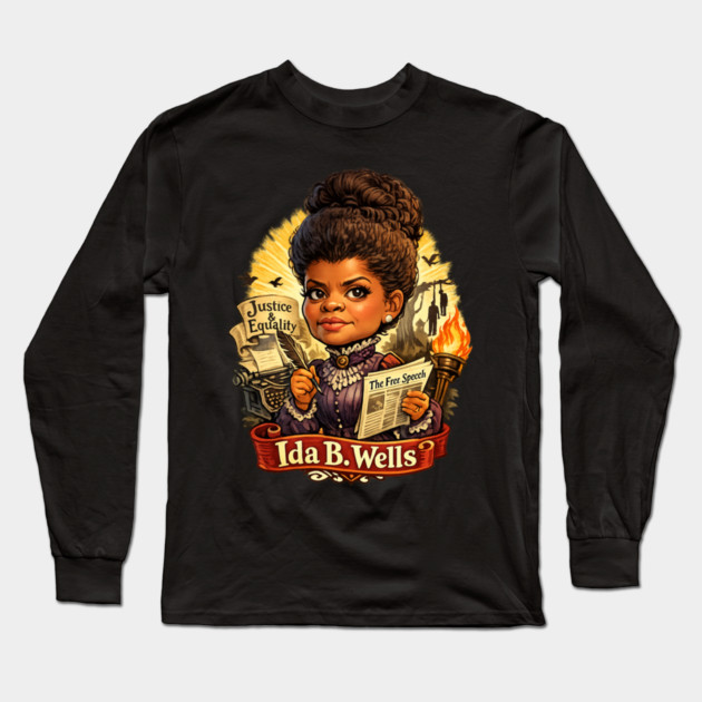 Ida B. Wells Justice & Truth Journalism Long Sleeve T-Shirt by UrbanLifeApparel