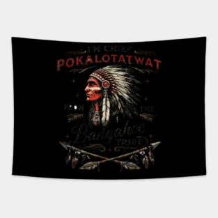 I'm-Chief-Pokalotatwat-From-The-Tribe Tapestry