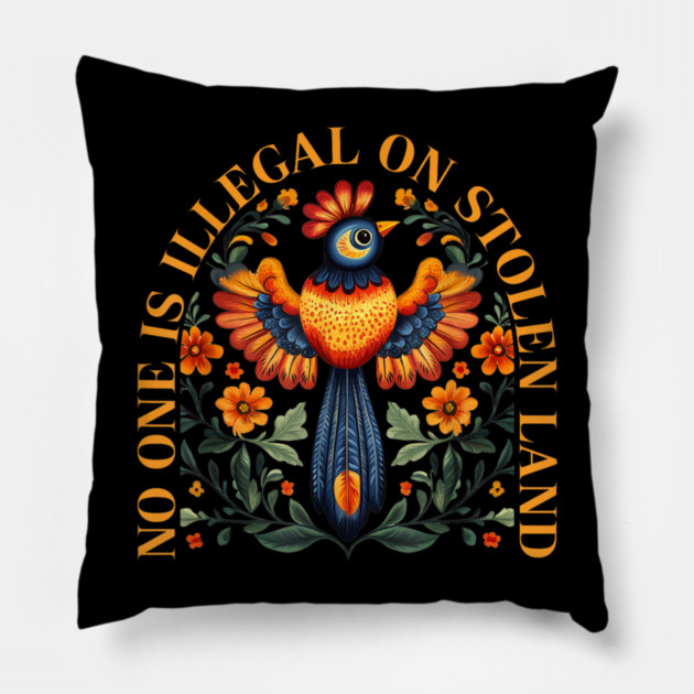 No-One-Is-Illegal-On-Stolen-Land Pillow by dtr_art