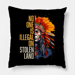 No-One-Is-Illegal-On-Stolen-Land Pillow