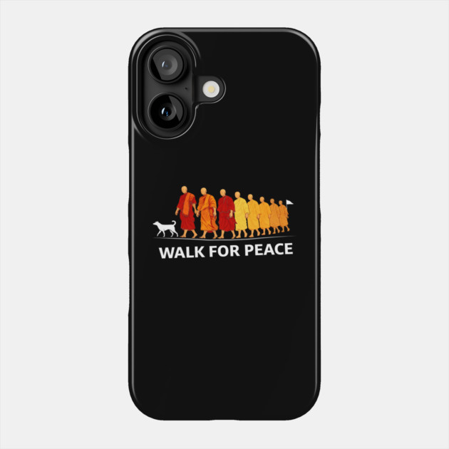 Walk for Peace Monks with Aloka Dog Freedom Phone Case by dtr_art