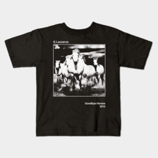 Goodbye Horses - Q Lazzarus \\\ Vintage BW Minimalist Kids T-Shirt