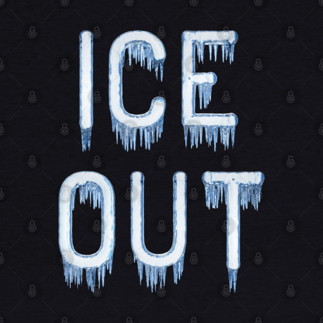 ice-out by Creatifly Graphic Tees